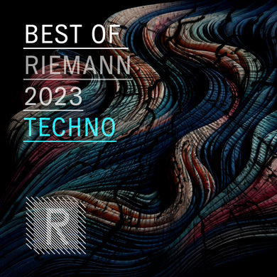 Best of Riemann 2023 Techno (24bit WAV Loops, Oneshots & MIDI)
