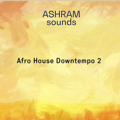 ASHRAM Afro House Downtempo 2 (Loops & Oneshots Sample Pack)