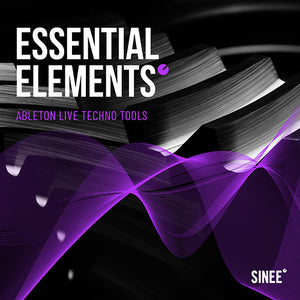 Essential Elements #1 - Ableton Live Techno Tools by SINEE