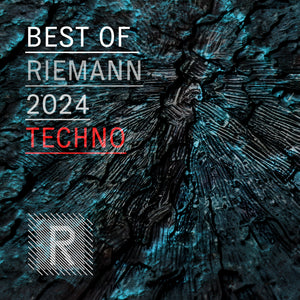Best of Riemann 2024 Techno (24bit WAV Loops, Oneshots & MIDI)
