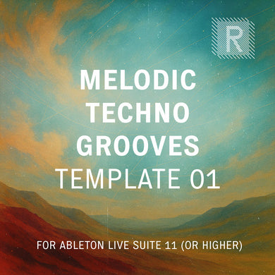 Riemann Melodic Techno Grooves 1 Template for Ableton Live 11 (and higher versions)