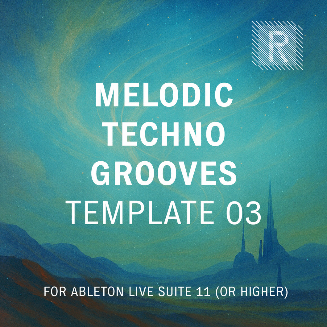 Riemann Melodic Techno Grooves 3 Template for Ableton Live 11 (and higher versions)