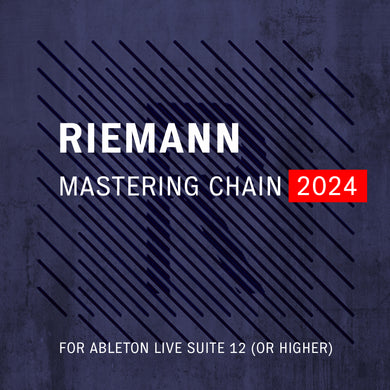 FREE DOWNLOAD: Riemann Techno Mastering Chain 2024 for Ableton Live