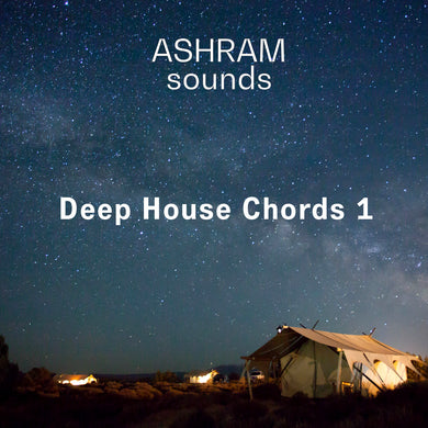 ASHRAM Deep House Chords 1 (Loops Sample Pack)