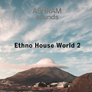 ASHRAM Ethno House World 2 (Loops & Oneshots Sample Pack)
