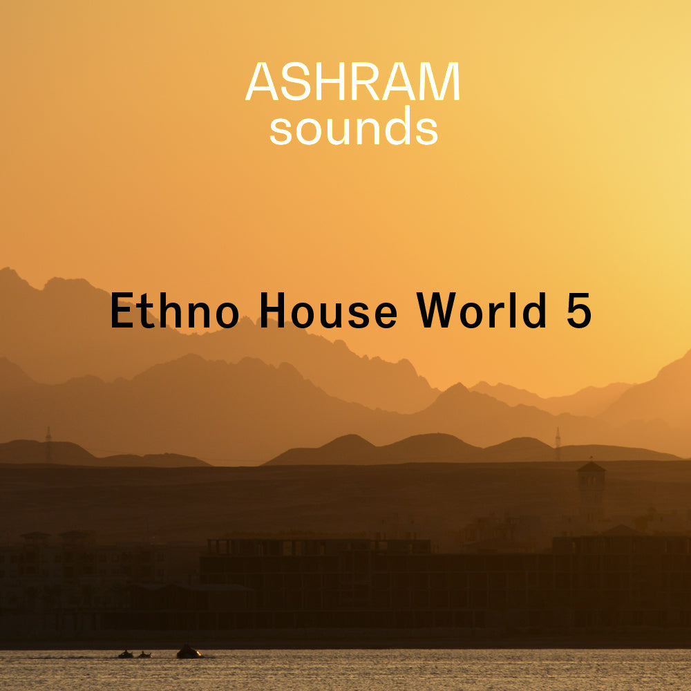 ASHRAM Ethnic House World 5 (Loops & Oneshots Sample Pack)