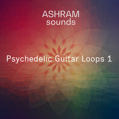 ASHRAM Psychedelic Guitar Loops 1 (Sample Pack)