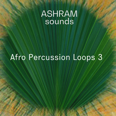 ASHRAM Afro Percussion Loops 3 (Loops Sample Pack)