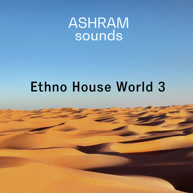 ASHRAM Ethno House World 3 (Loops & Oneshots Sample Pack)