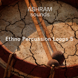 ASHRAM Ethno Percussion Loops 5 (Organic House Sample Pack)