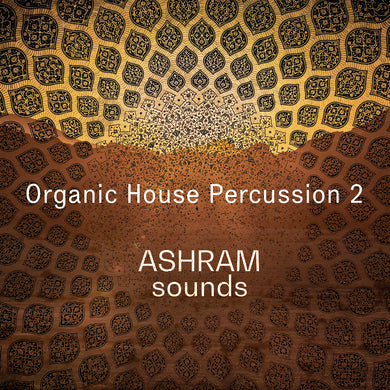 ASHRAM Organic House Percussion 2 (Loops Sample Pack)