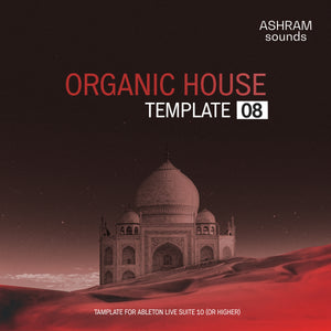 ASHRAM Organic House Template 8 for Ableton Live