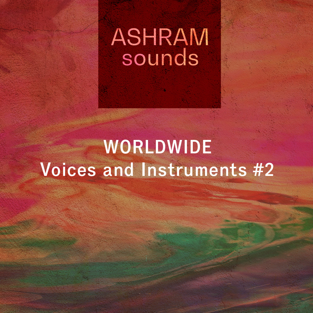 ASHRAM Worldwide Voices and Instruments 2 (Loops & Oneshots Sample Pack)