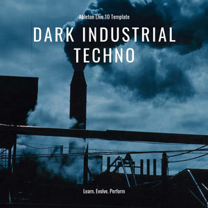 Dark Industrial Techno Template for Ableton Live 10 (11 or higher)