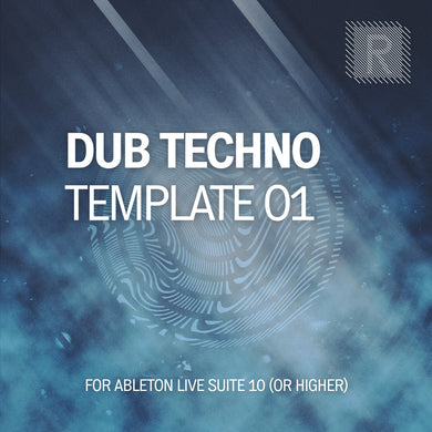 Riemann Dub Techno 01 Template for Ableton Live 10 (and 11 and higher)