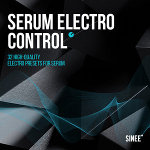 SERUM Electro Synth Presets - Vol. 1 by SINEE