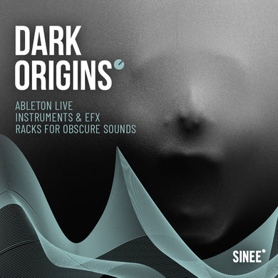 Dark Origins - Ableton Live Racks and Templates for Obscure Sounds